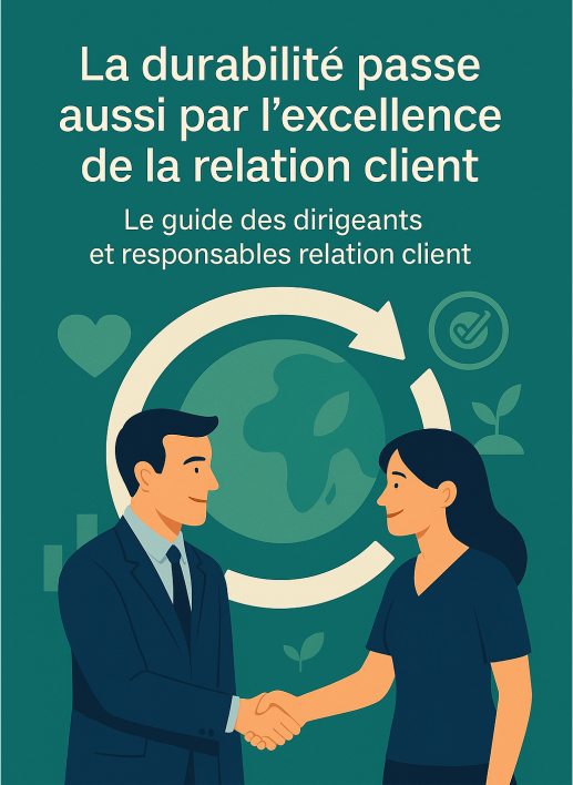 La durabilité passe aussi par l’excellence de la relation client